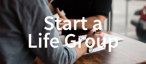 start a life group