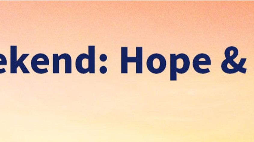 This Weekend: Hope & Promise