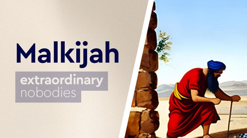 Extraordinary Nobodies: Malkijah